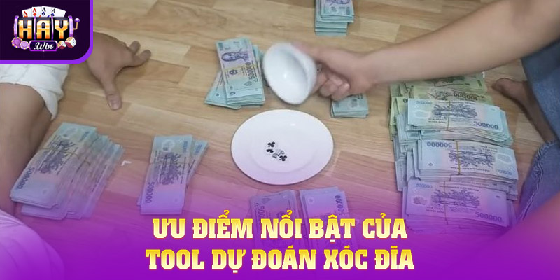 Ưu điểm nổi bật khi sử dụng tool dự đoán xóc đĩa